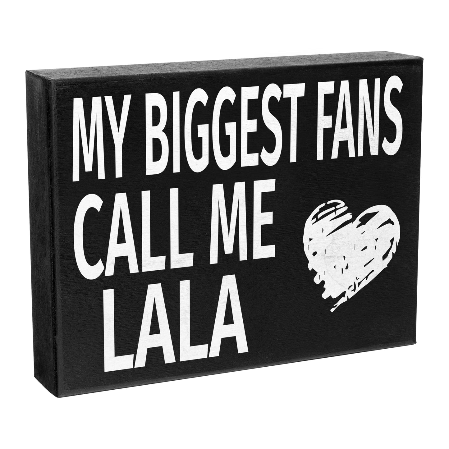 JennyGems Lala Gifts, My Biggest Fans Call Me Lala Wooden Sign, Shelf Decor and Wall Hanging, Made in USA