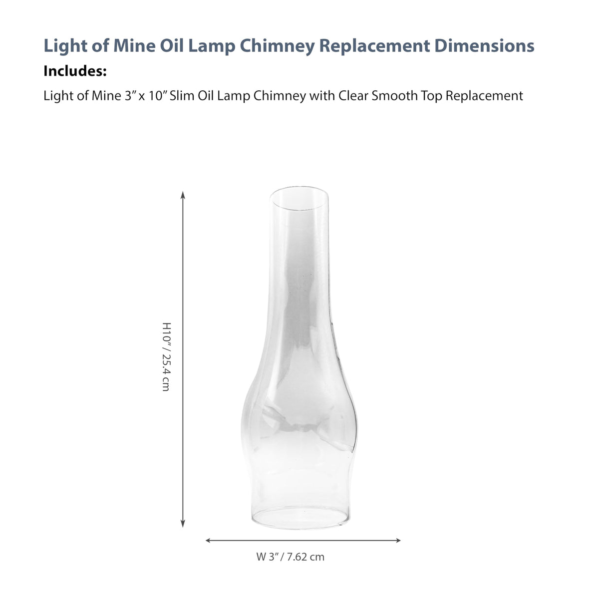 LIGHT OF MINE Slim Oil Lamp Replacement Chimney, 3inx10in, Clear Glass, Model PARE-CHIMN