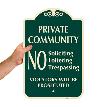 SmartSign Designer "Private Community - No Soliciting Loitering Trespassing, Violators Will Be Prosecuted" Sign, 12" x 18", 120 mil Aluminum Composite (ACM) with Overcoat, Green, Made in USA