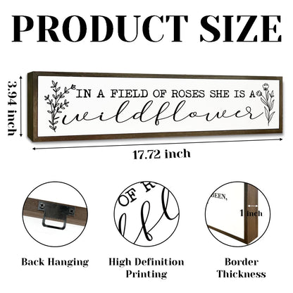 Inspirational Wood Sign, In A Field of Roses She is A Wildflower Sign, Bedroom Decoration for Wall, Girls Room Decor, Floral Home Decor, Decorative Wooden Wall Plaque 17.8x4x1.18 inches