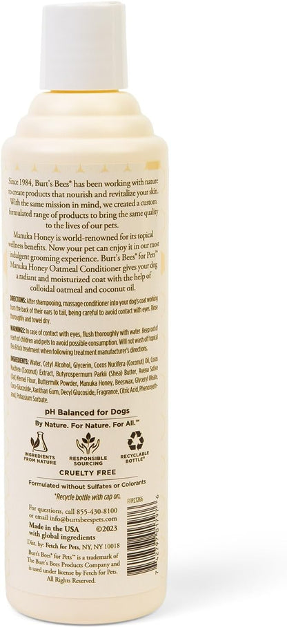 Burt's Bees for Pets Manuka Honey Oatmeal Conditioner for Dogs, Colloidal Oatmeal, 95%+ Natural Origin, No Sulfates, Parabens or Phthalates, Leaves Coat Soft & Shiny, Milk & Honey Scent, 10 Fl Oz