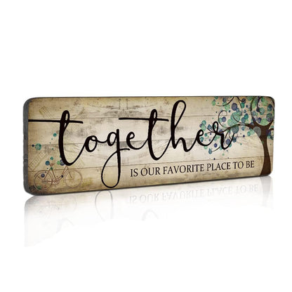 Family Art Decor Inspirational Quotes Wall Hanging Sign - Together is Our Favorite Place to Be - Motivational Home Art Decor Wood Plaque Sign 16"x5"