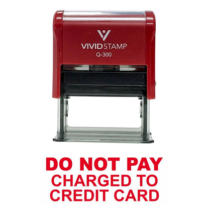 DO NOT Pay Charged to Credit Card Self Inking Rubber Stamp (Red Ink) - Large