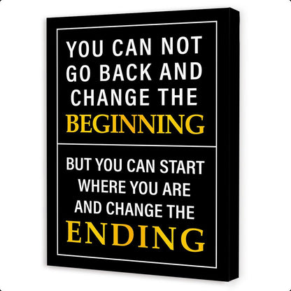 OTINGQD Inspirational Quotes Wall Decor,Positive Office Decor Wall Art,You Can't Go Back and Change the Beginning Motivational Canvas Wall Art for Home Classroom Bedroom