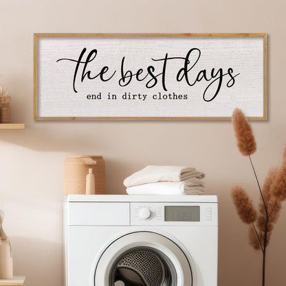 LuZhiQiang Funny Laundry Wall Decor The Best Days End in Dirtiest Clothes 32"×12" Humor Quotes Signs for Laundry Room Bathroom Restroom Large Rustic Farmhouse Wooden Framed Wall Hanging Art (Wood)