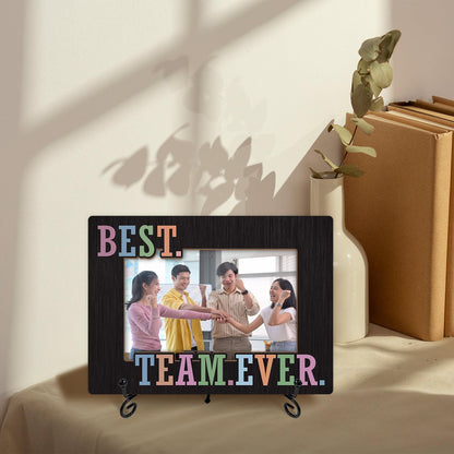 Qssfdgg Best Team Ever Picture Frame, Team Gifts for Employees Coworker Boss Staff, 4x6 Photos Frame with Stand for Home Office Tabletop Display Decorations-08