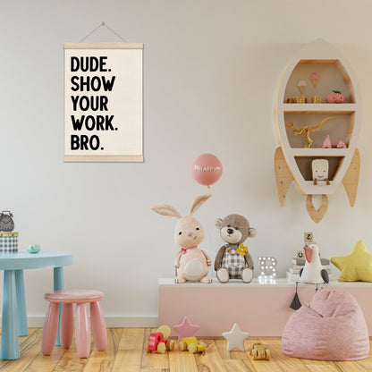 DOI-LANEE Funny Classroom Posters Hanger Frame, Show Your Work Poster, Math Classroom Must Haves Wall Decor 16x12 Inch, High School Gifts for English Teachers Students