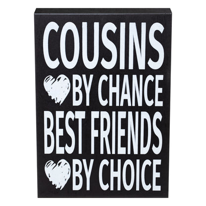 JennyGems Cousins By Chance Best Friends By Choice Wooden Sign, Shelf Decor and Wall Hanging, Gift for Cousins, Made in USA