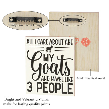 JennyGems All I Care About Are My Goats and Maybe 3 People Wooden Sign, Goat Gifts for Goat Lovers, Farm Decor, Made in USA
