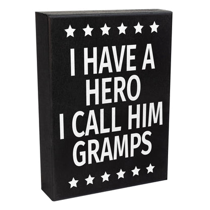 JennyGems Gift for Gramps, I Have a Hero I Call Him Gramps Wooden Sign, Shelf Decor and Wall Hanging, Made in USA
