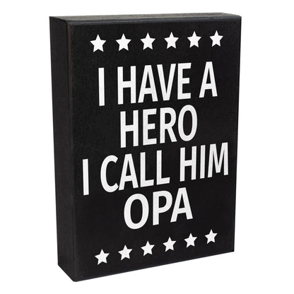 JennyGems Opa Gifts, I Have a Hero I Call Him Opa Wooden Sign, Shelf Decor and Wall Hanging, Made in USA