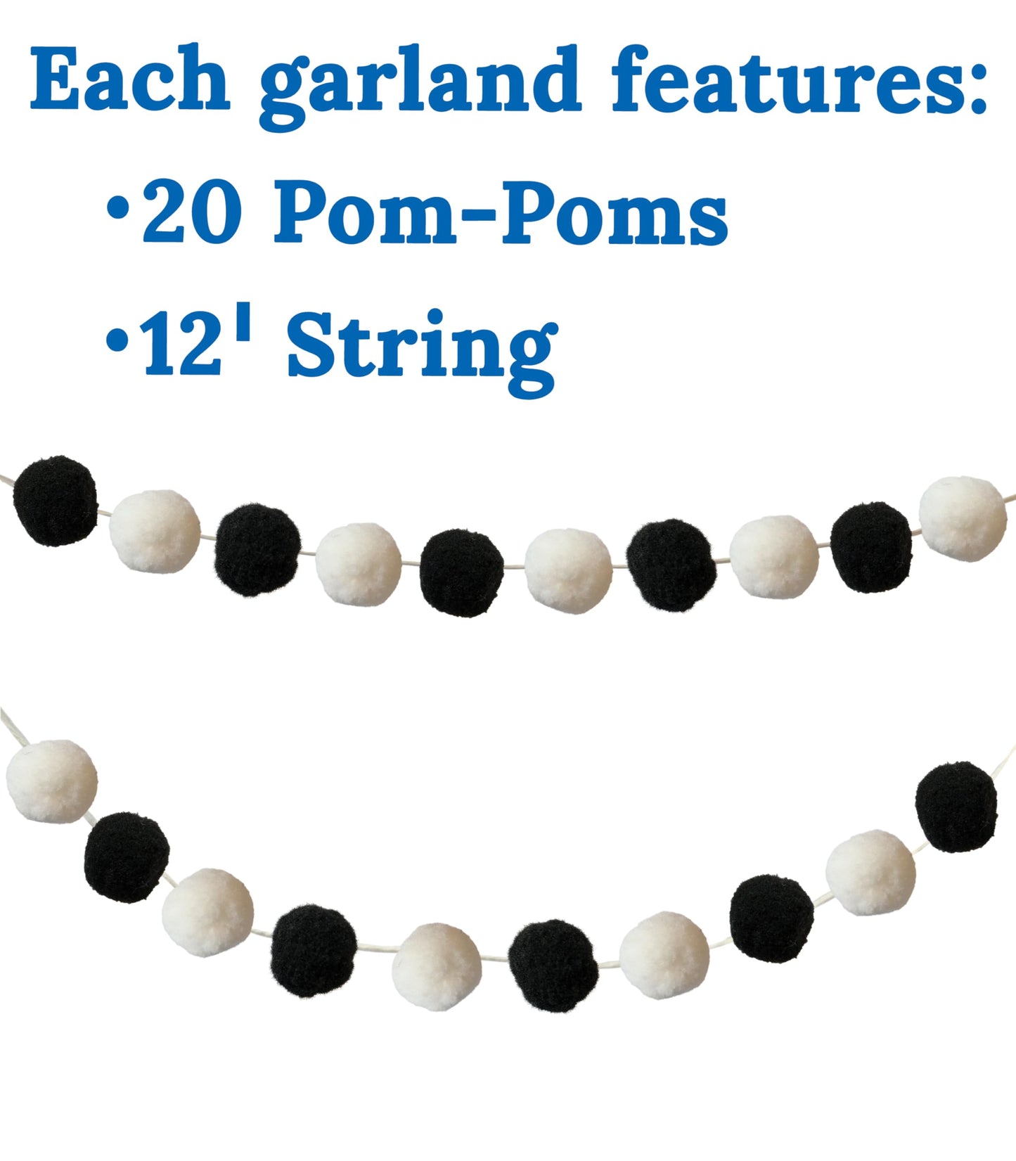 Carson Dellosa Education Garland 2 Piece Set, 12" Black and White Felt Pom Ball Banners on White String for Party, Classroom Decor, Bulletin Board, and Room Decoration