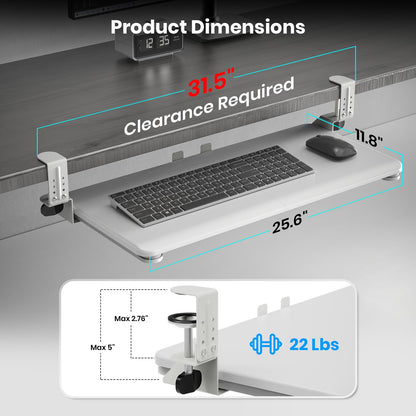 Keyboard Tray Under Desk, Pull Out Keyboard & Mouse Tray with Adjustable C-clamp, 25.6(31.5 Including Clamps) x 11.8 Inch Slide Out Computer Keyboard Drawer Mouse Tray for Typing,White
