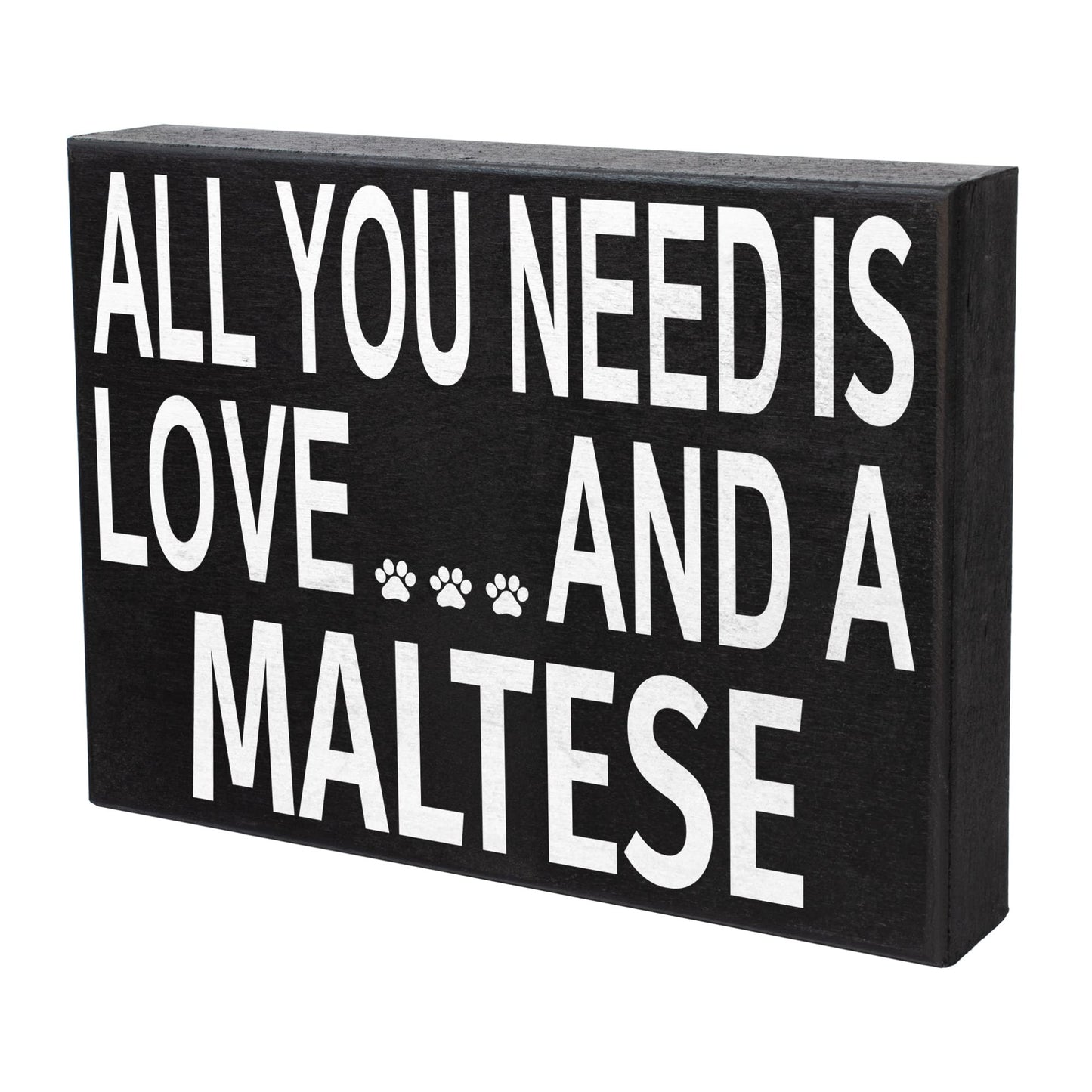 JennyGems Maltese Gifts, All You Need Is Love and a Maltese Wooden Sign, Shelf Decor and Wall Hanging, Made in USA