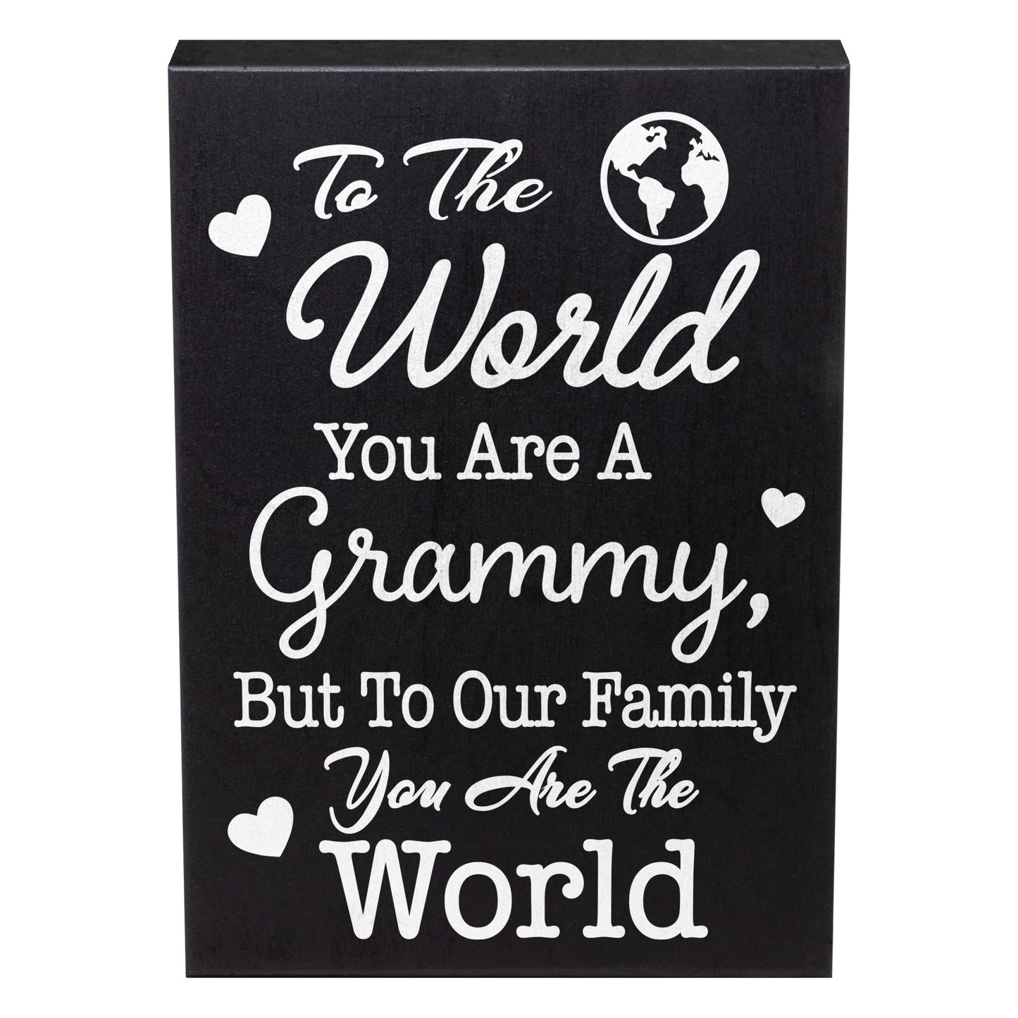 JennyGems Grammy Gifts – “To The World You Are A Grammy But To Family You Are World” Wooden Sign – Sentimental Shelf or Wall Decor – American Made Gift