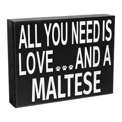 JennyGems Maltese Gifts, All You Need Is Love and a Maltese Wooden Sign, Shelf Decor and Wall Hanging, Made in USA