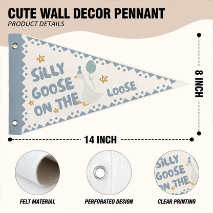 WXHUM Playroom Kids Room Nursery Wall Art Decor, Silly Goose On the Loose Felt Pennant Banner Flags, Silly Goose Birthday Wall Decorations for Kid Boy Toddler Room, 8x14 Inch