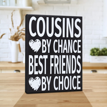 JennyGems Cousins By Chance Best Friends By Choice Wooden Sign, Shelf Decor and Wall Hanging, Gift for Cousins, Made in USA