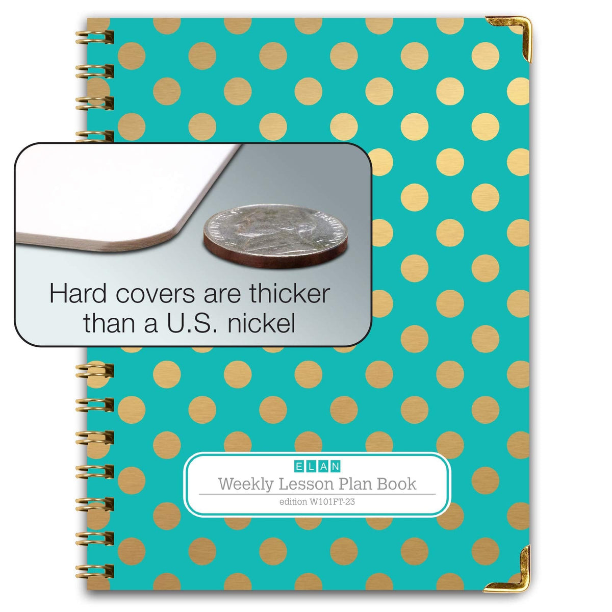 Elan Publishing Company HARDCOVER 7 Period Teacher Lesson Planner - Days Horizontally Across the Top with Bonus Clip-in Bookmark (Gold Dots Turquoise)