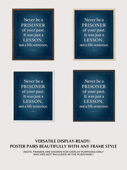 Never Be a Prisoner of Your Past Wall Art – 8x10 Inspirational Quote Print, Motivational Poster for Therapy, Office, or Home Decor – Uplifting Gift for Healing, Mental Health, Recovery & Growth – Unframed