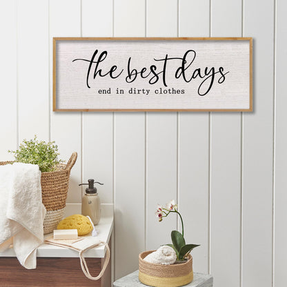 LuZhiQiang Funny Laundry Wall Decor The Best Days End in Dirtiest Clothes 32"×12" Humor Quotes Signs for Laundry Room Bathroom Restroom Large Rustic Farmhouse Wooden Framed Wall Hanging Art (Wood)