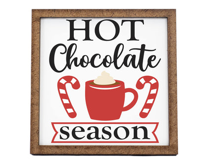 Hot Chocolate Season Christmas Sign - Tier Tray Sign - Mini Wooden Sign - Christmas Sign - Wood Sign - Shelf Sitter - Home Decor (4" x 4")