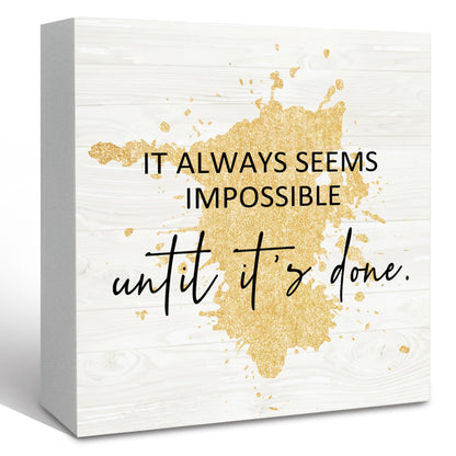 KFXHANGD Office Gold Wooden Box Sign Desk Inspiring Quotes It Always Seems Impossible Until It's Done Office Motivational Decorative Signs for Office, Inspirational Home Shelf Desk Decor 5x5 Inch