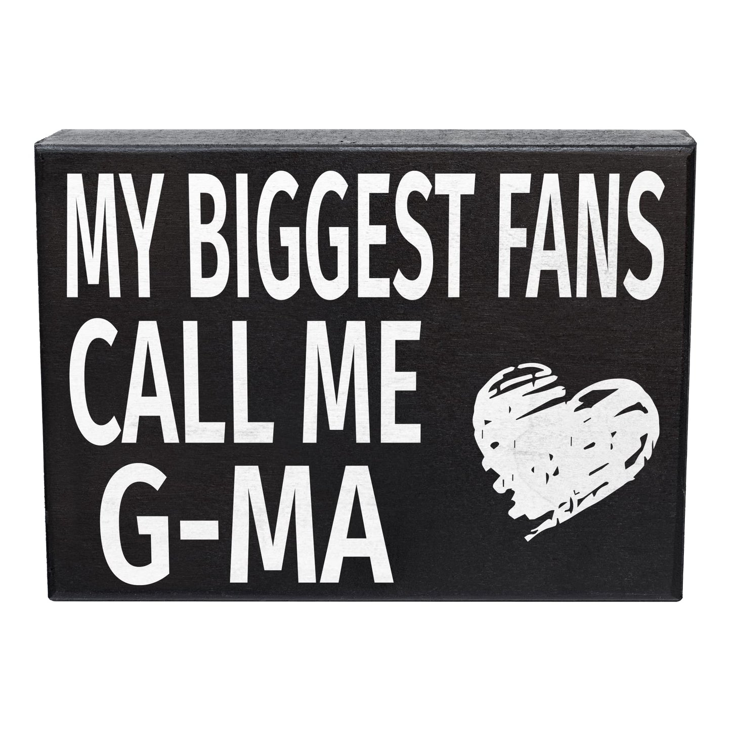 G-Ma Gift, My Biggest Fans Call Me G-Ma Wooden Sign - Wall and Shelf Decor, American Made