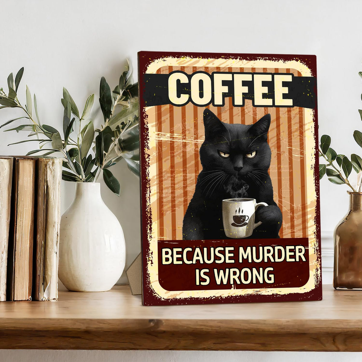 Funny Coffee Bar Sign - Because Murder is Wrong, Black Cat Wooden Desk Decor With Stand For Coffee Bar, Office Home Kitchen Tabletop Decor, 8 x 11 Inches -A040