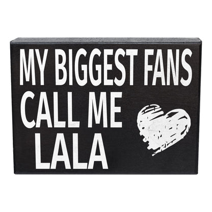 JennyGems Lala Gifts, My Biggest Fans Call Me Lala Wooden Sign, Shelf Decor and Wall Hanging, Made in USA