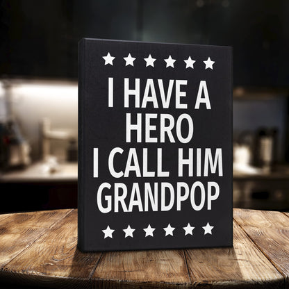 JennyGems Grandpop Gifts, I Have a Hero I Call Him Grandpop Wooden Sign, Shelf Decor and Wall Hanging, Made in USA