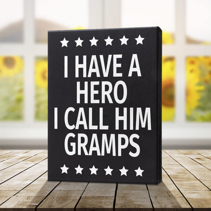 JennyGems Gift for Gramps, I Have a Hero I Call Him Gramps Wooden Sign, Shelf Decor and Wall Hanging, Made in USA