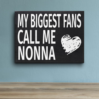 JennyGems Nonna Gifts, My Biggest Fans Call Me Nonna Wooden Sign, Wall Hanging and Shelf Decor, American Made