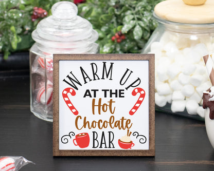 Warm Up at the Hot Chocolate Bar Christmas Sign - Tier Tray Sign - Mini Wooden Sign - Christmas Sign - Wood Sign - Shelf Sitter - Home Decor (4" x 4")