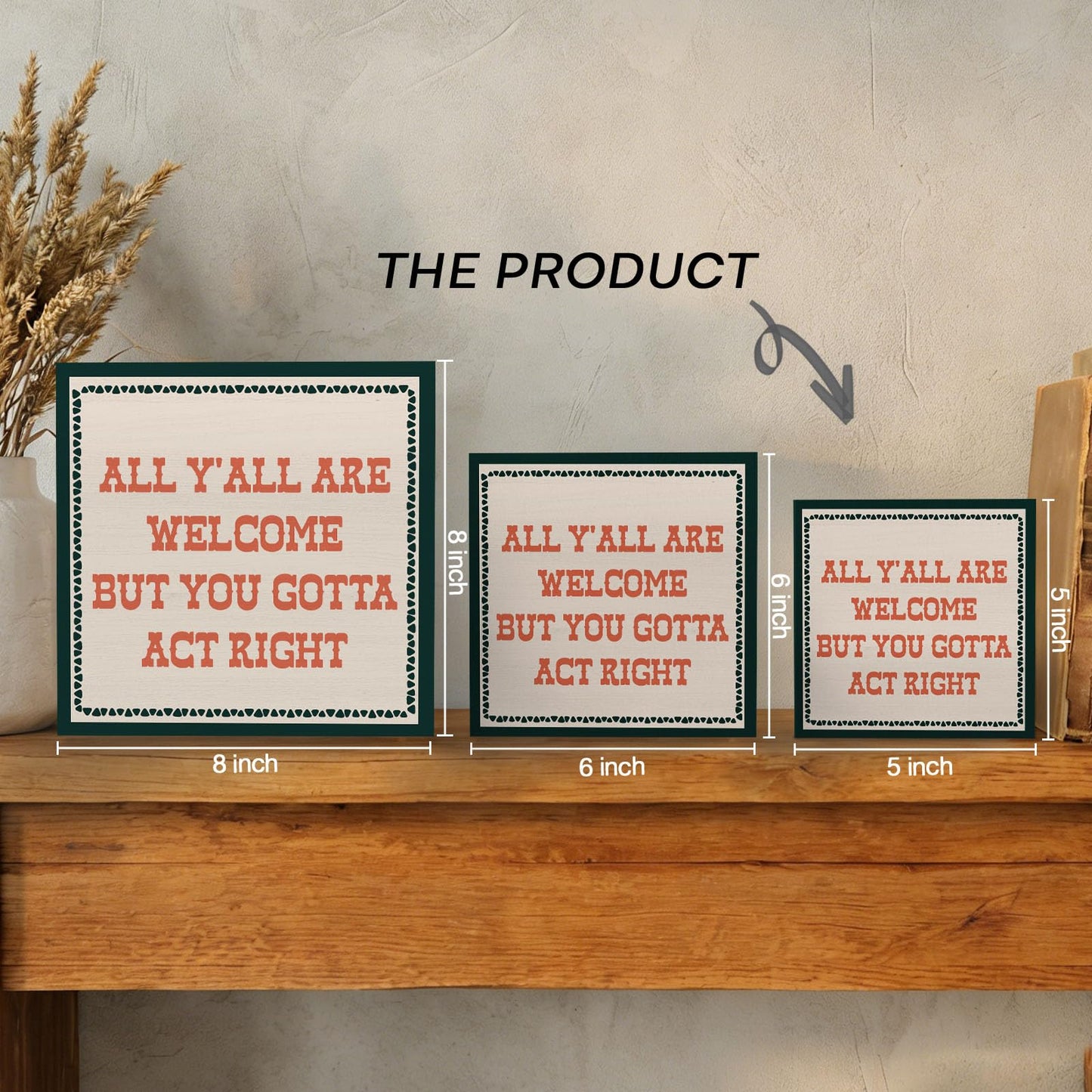 GWOKPAAI Funny Classroom Wooden Box Signs Desk Decor, All Y'all Are Welcome But You Gotta Act Right Wooden Signs Desk Decorations for Classroom Home Office Tabletop Shelf Wall, 5x5in