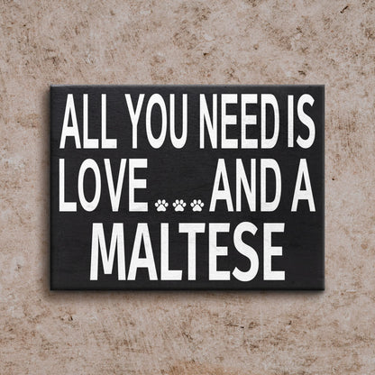 JennyGems Maltese Gifts, All You Need Is Love and a Maltese Wooden Sign, Shelf Decor and Wall Hanging, Made in USA